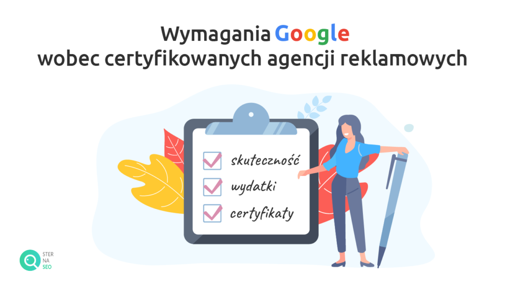 Wymagania Google wobec certyfikowanych agencji reklamowych